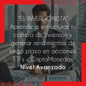 Módulo 5<br>Estrategias y Análisis Fundamental Avanzadas<br>Largo Plazo en Acciones